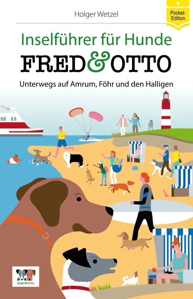 FRED & OTTO unterwegs auf Amrum, Föhr und den Halligen (Pocket-Edition): Inselführer für Hunde Leisure, Home & Garden