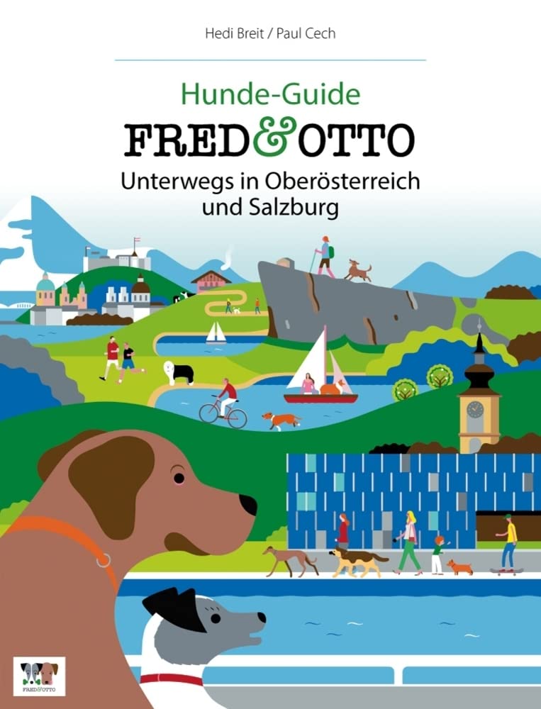 FRED & OTTO unterwegs in Oberösterreich und Salzburg Pets
