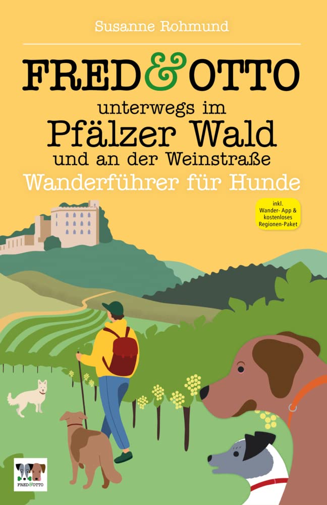 FRED & OTTO unterwegs im Pfälzer Wald und an der Weinstraße Pets