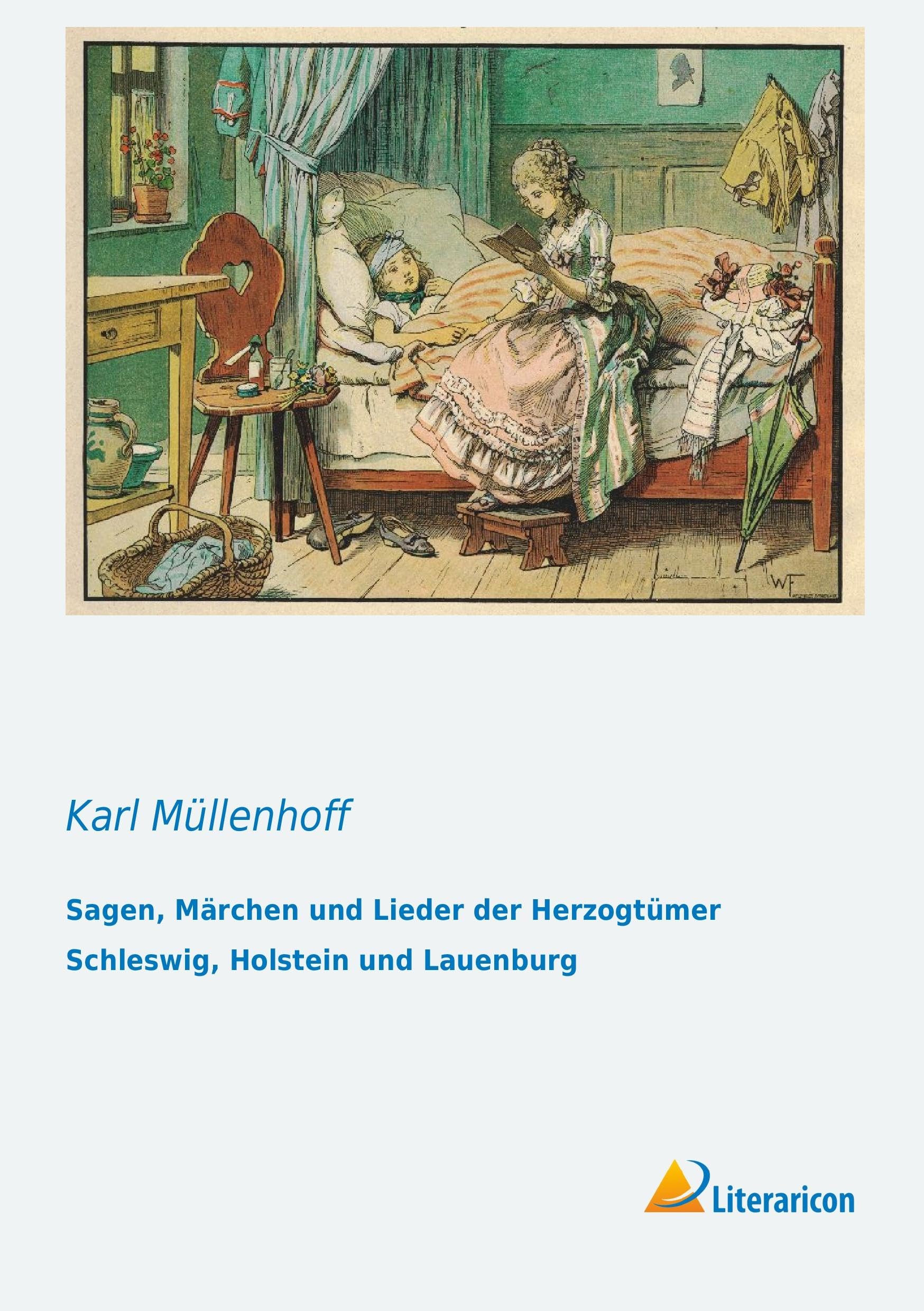 Sagen, Maerchen und Lieder der Herzogtuemer Schleswig, Holstein und Lauenburg Fairy Tales & Legends