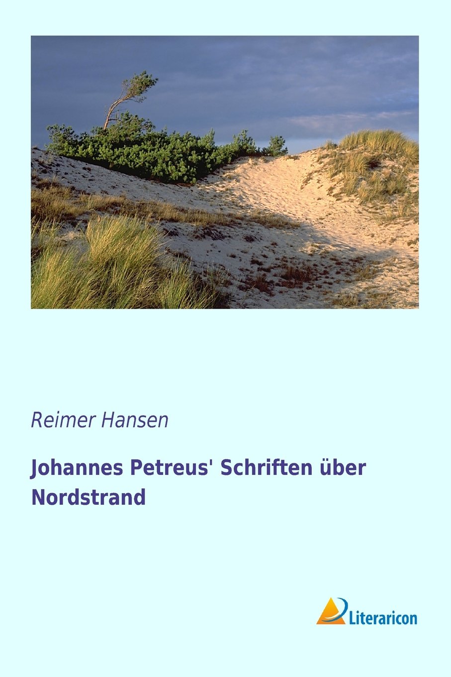 Johannes Petreus' Schriften über Nordstrand Politics & History