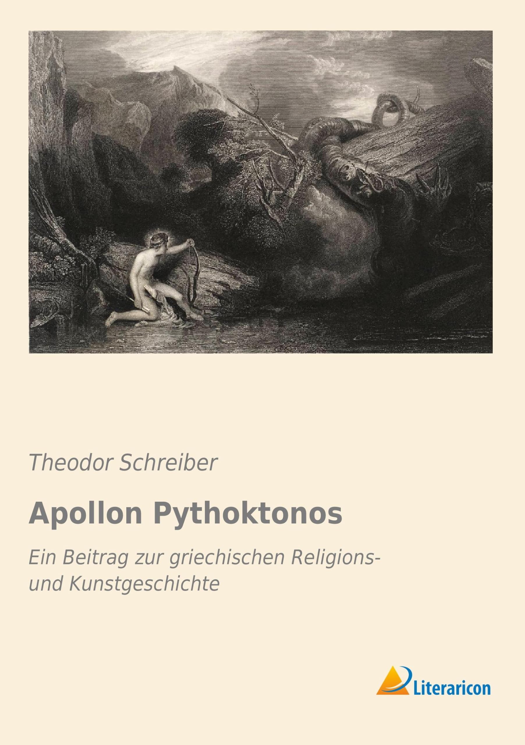 Apollon Pythoktonos: Ein Beitrag zur griechischen Religions- und Kunstgeschichte Film, Art & Culture
