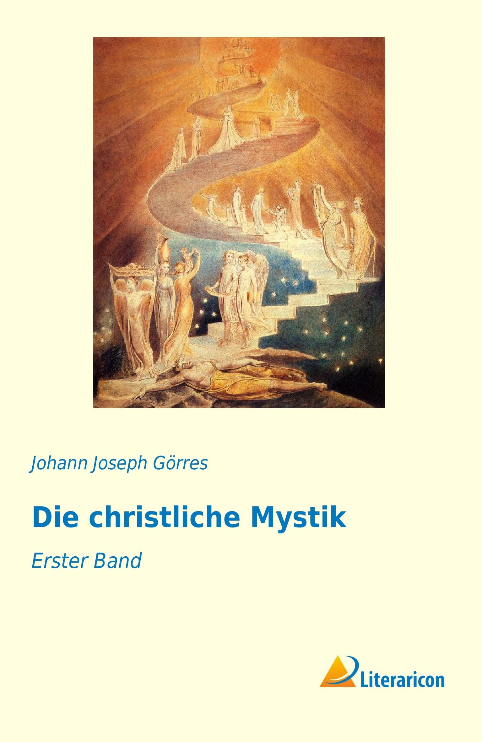 Die christliche Mystik: Erster Band Religion & Esotericism