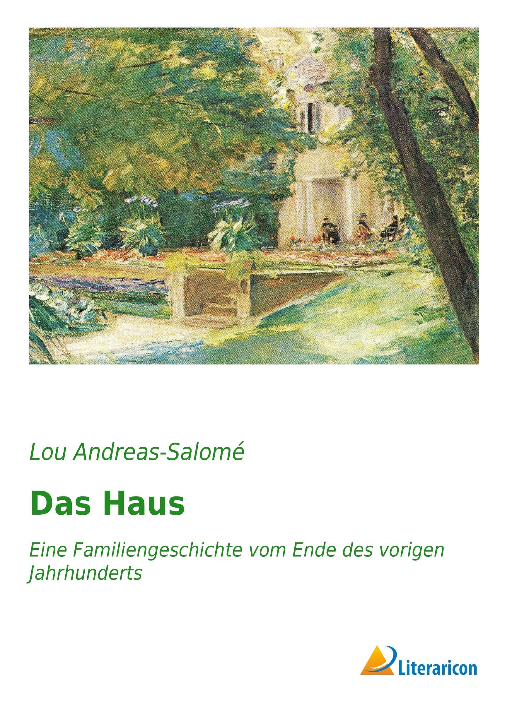 Das Haus: Eine Familiengeschichte vom Ende des vorigen Jahrhunderts Contemporary literature