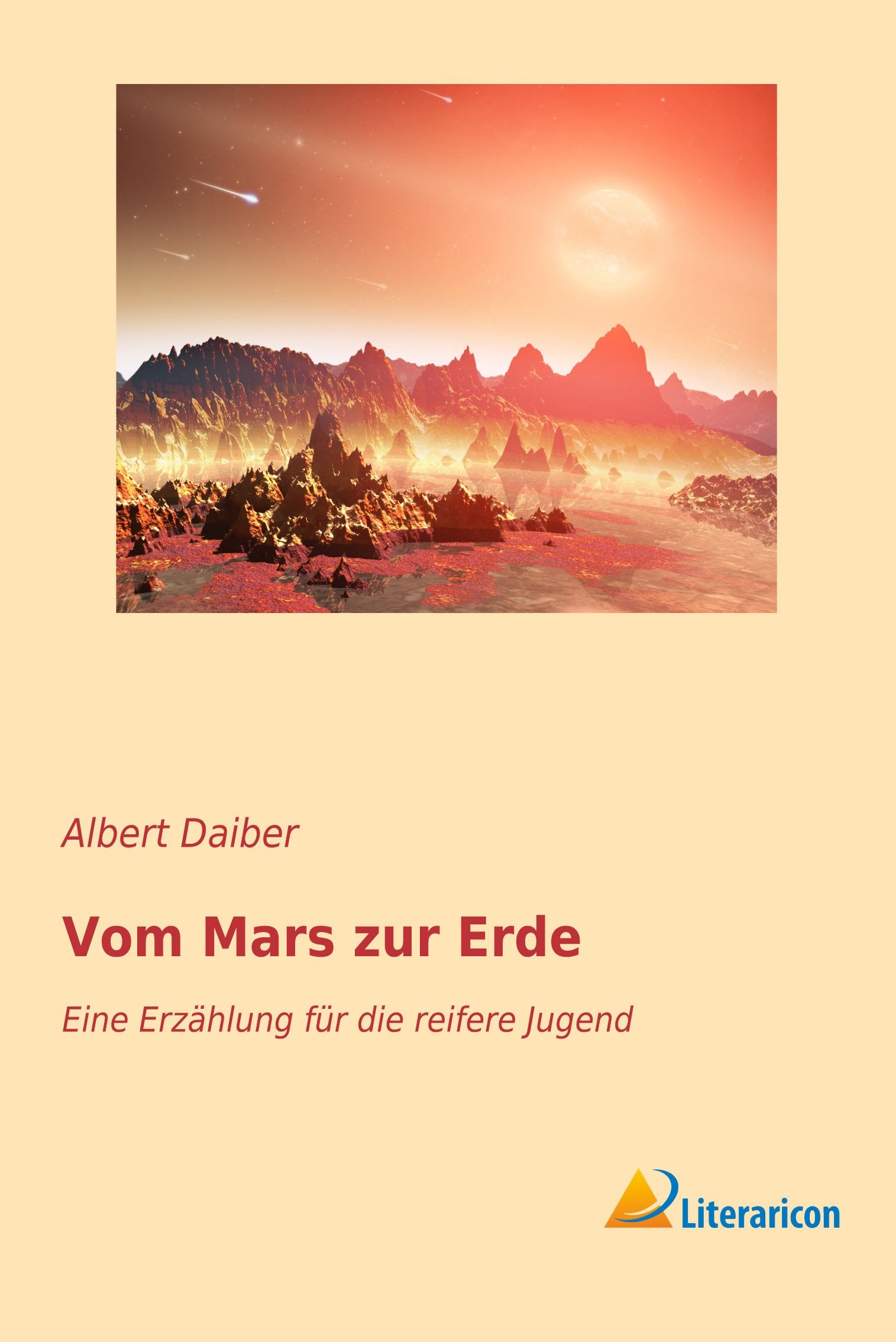 Vom Mars zur Erde: Eine Erzählung für die reifere Jugend Fantasy & Sci-Fi