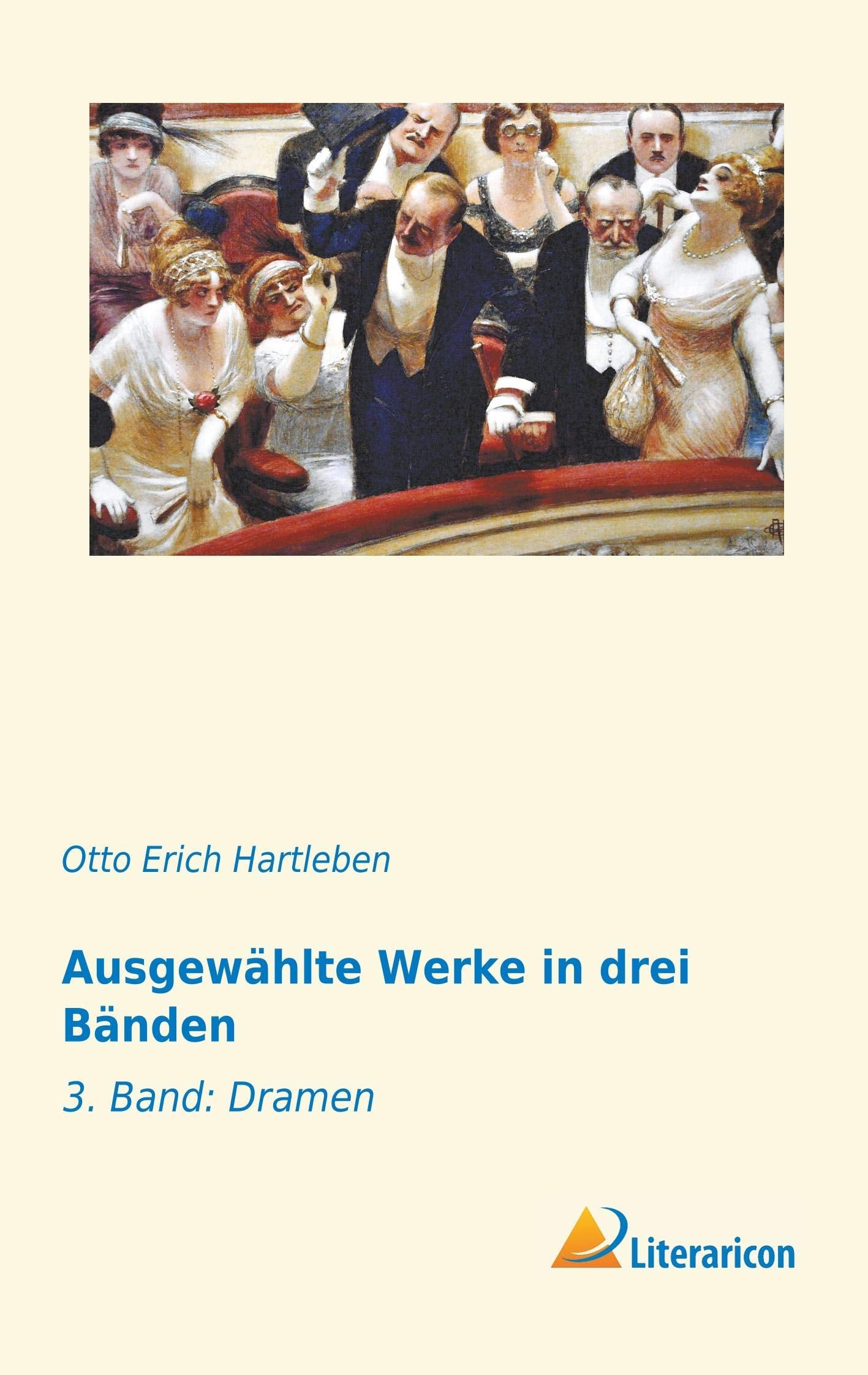 Ausgewählte Werke in drei Bänden: 3. Band: Dramen Drama