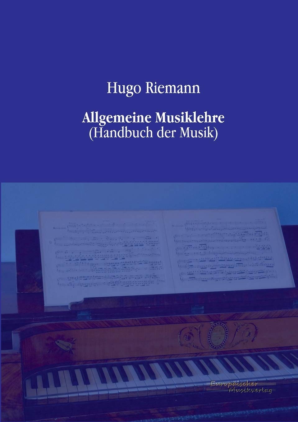 Allgemeine Musiklehre: (Handbuch der Musik) Arts & Music