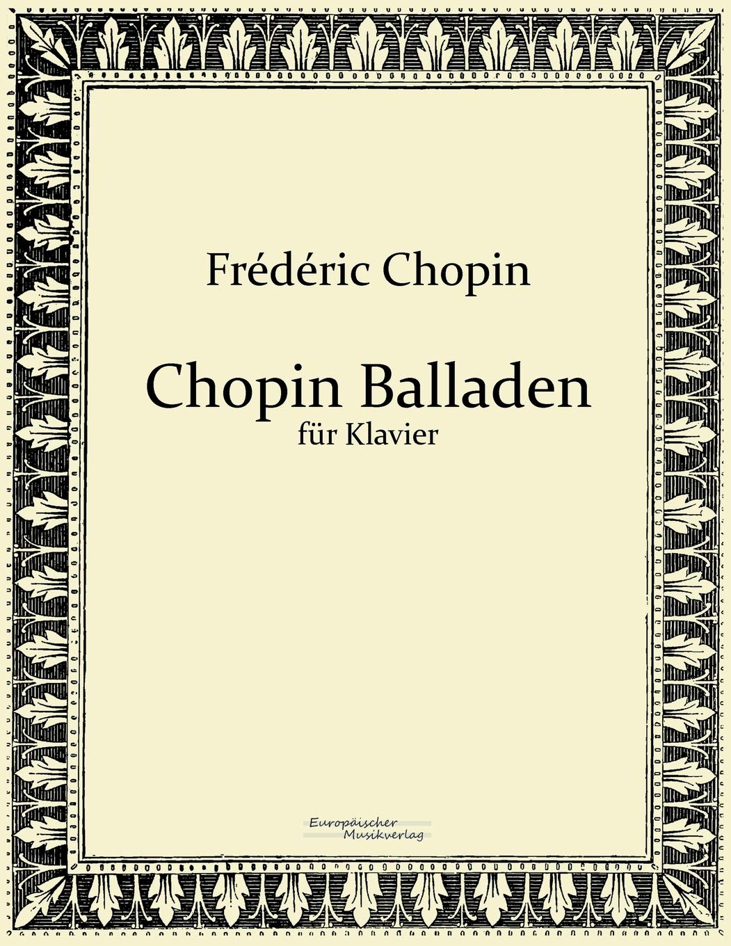 Chopin Balladen: für Klavier Sheet Music