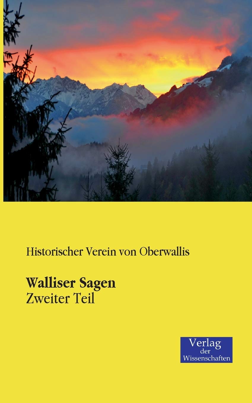 Walliser Sagen Fairy Tales & Legends