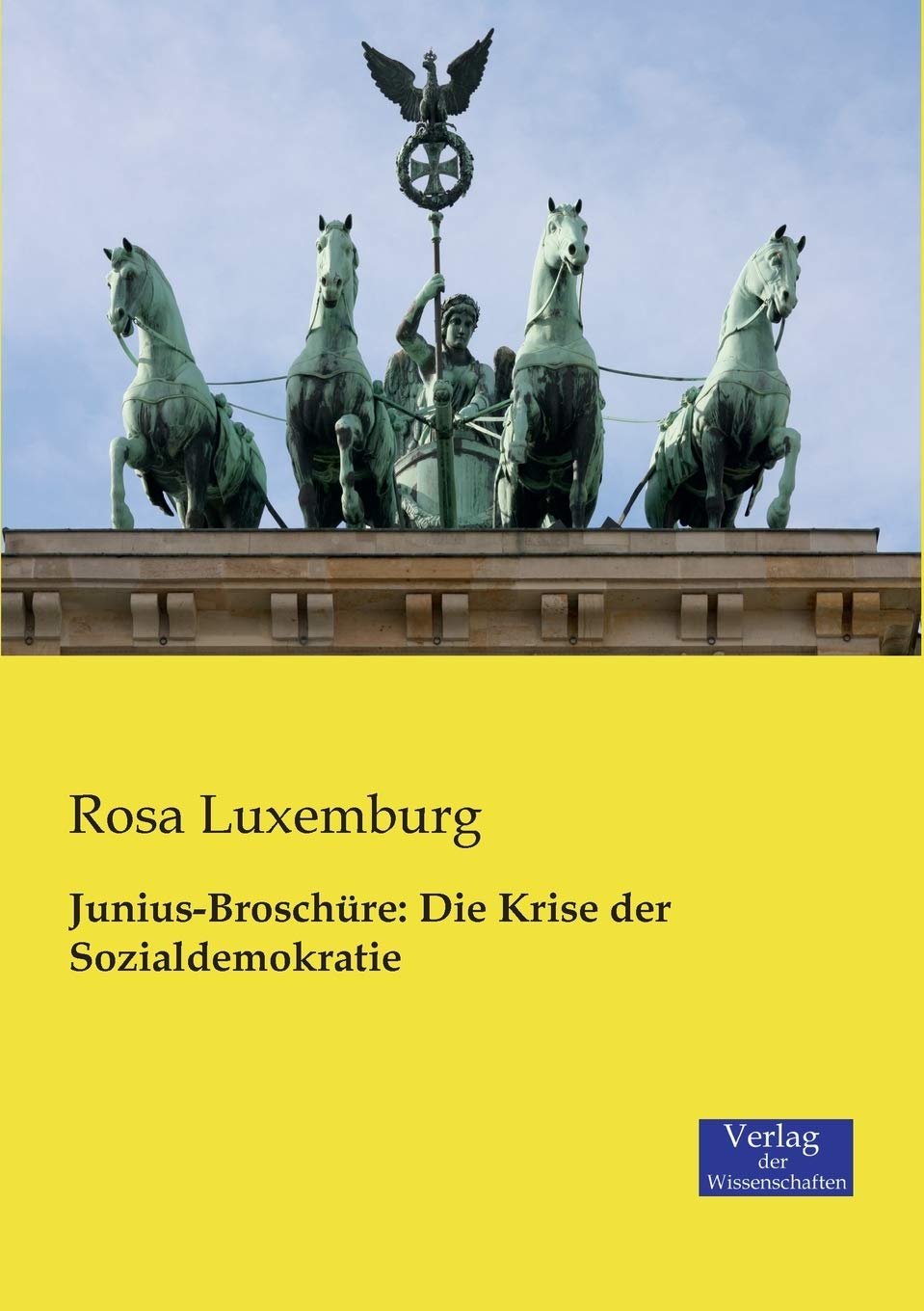Junius-Broschüre: Die Krise der Sozialdemokratie Social Sciences