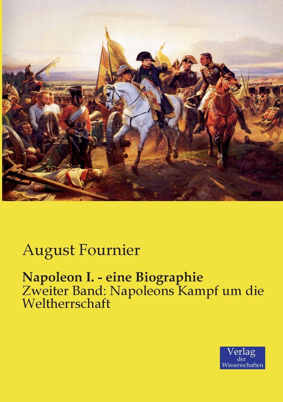 Napoleon I. - eine Biographie Memories