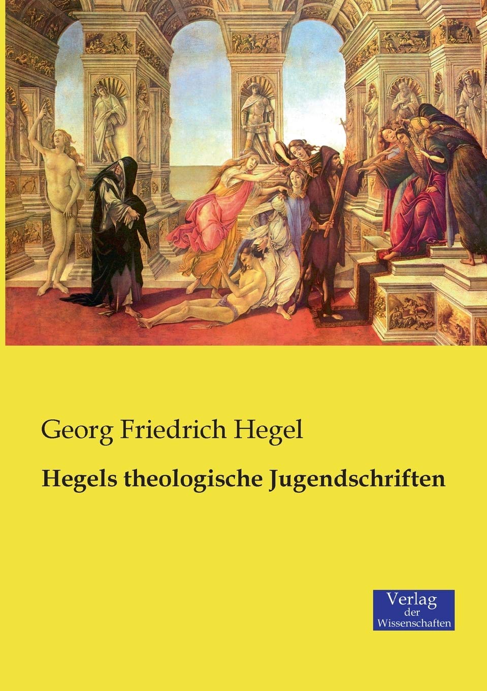 Hegels theologische Jugendschriften Philosophy