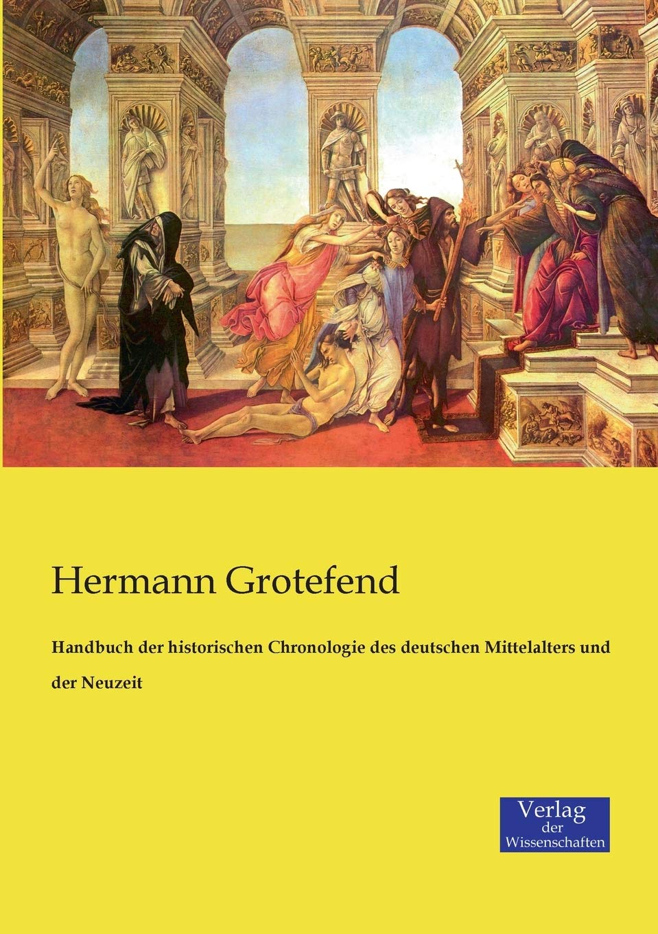 Handbuch der historischen Chronologie des deutschen Mittelalters und der Neuzeit German history