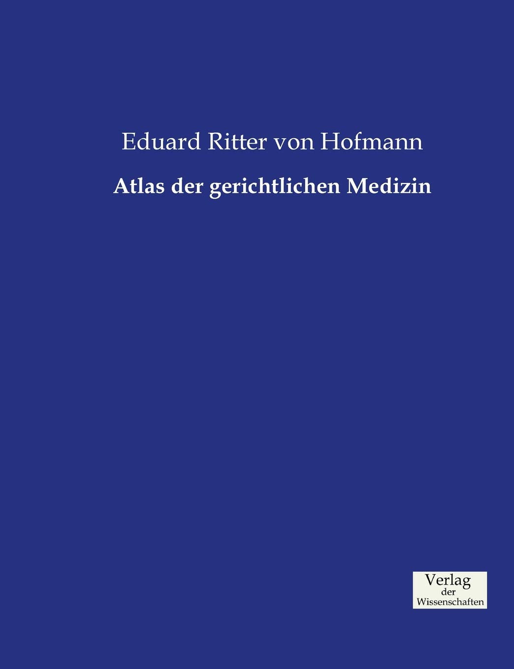 Atlas der gerichtlichen Medizin Medicine