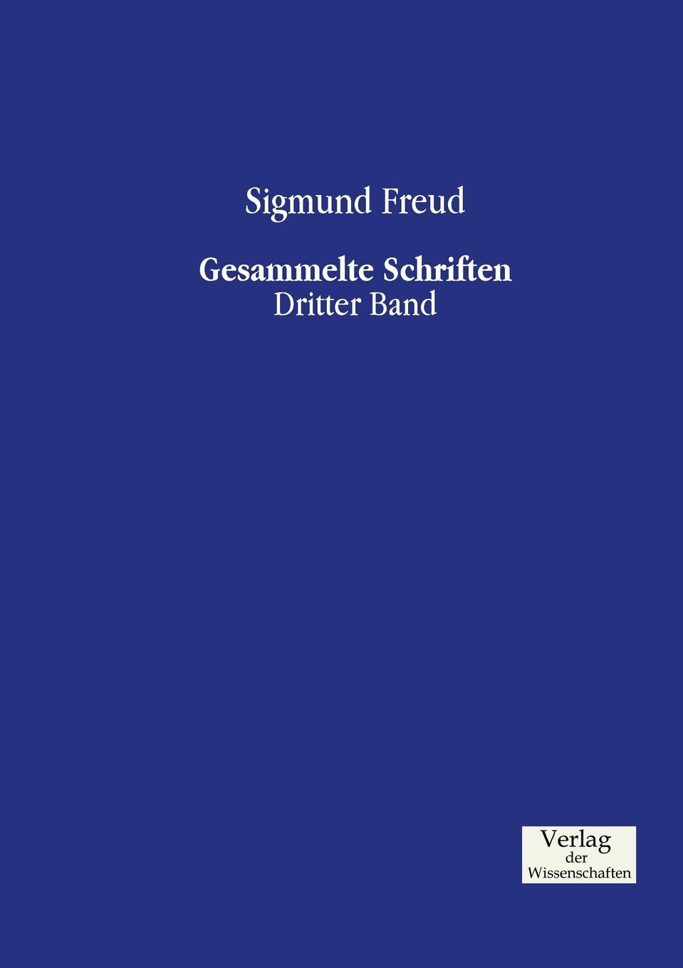 Gesammelte Schriften: Dritter Band Contemporary literature
