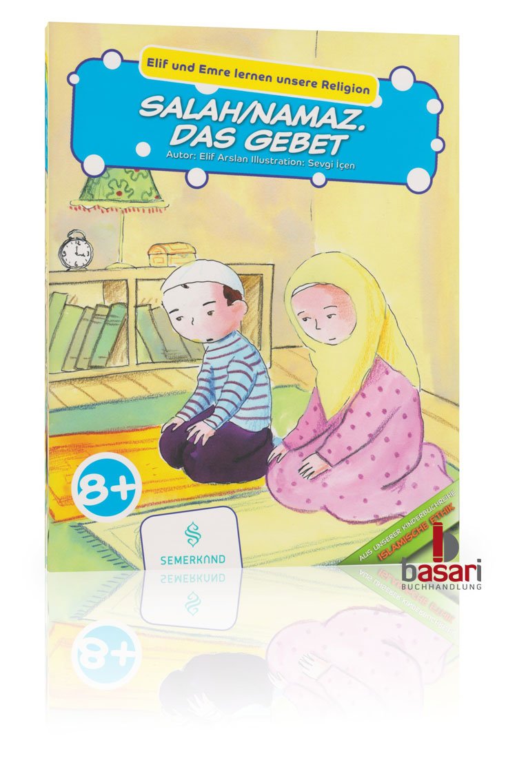 Elif und Emre lernen unsere Religion: Salah/Namaz. Das Gebet Religion & Esotericism