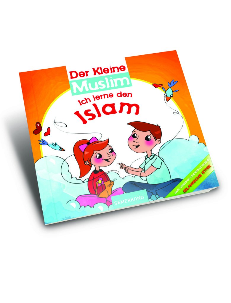 Der Kleine Muslim: Ich lerne meine Religion: Ich lerne den Islam Religion & Esotericism