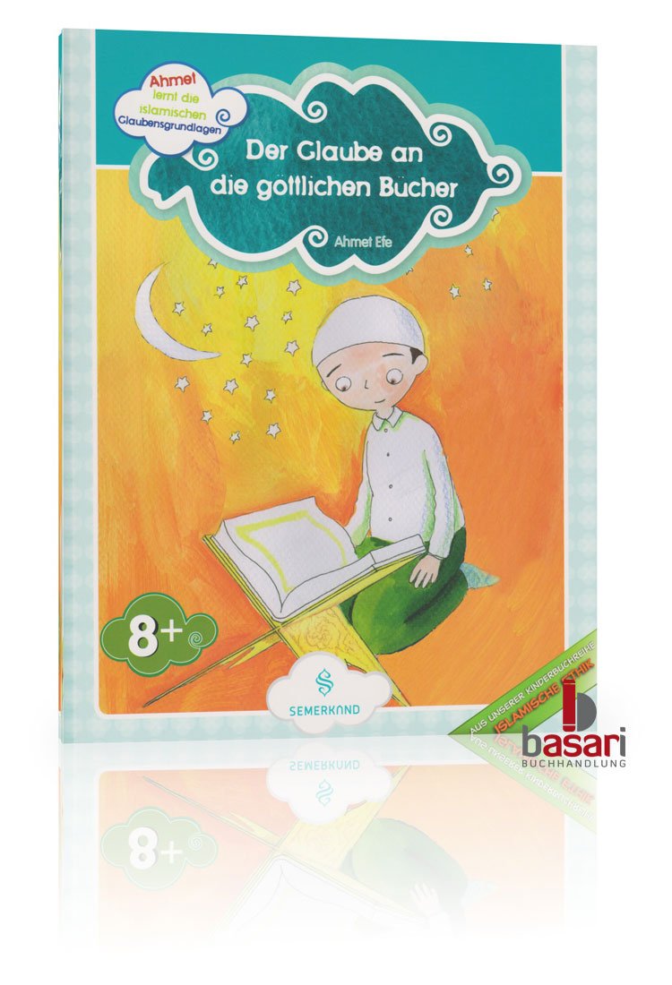 Ahmet lernt die islamischen Glaubensgrundlagen: Der Glaube an die göttlichen Bücher Religion & Esotericism