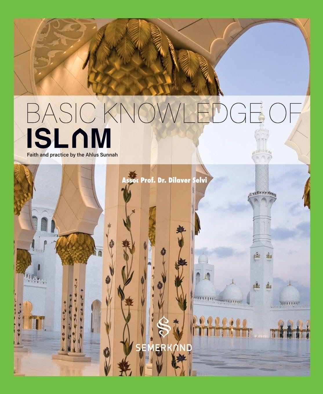 Basic knowledge of Islam- Faith and practice by the Ahlus Sunnah Religion & Esotericism