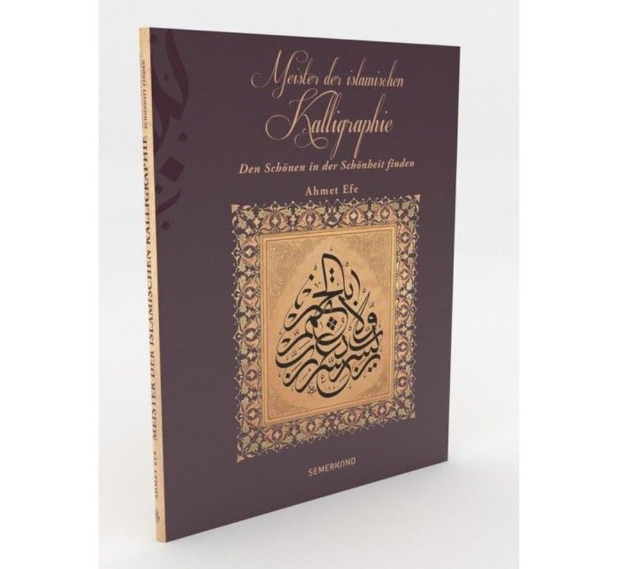 Meister der islamischen Kalligraphie: Den Schönen in der Schönheit finden Hobbies & Crafts