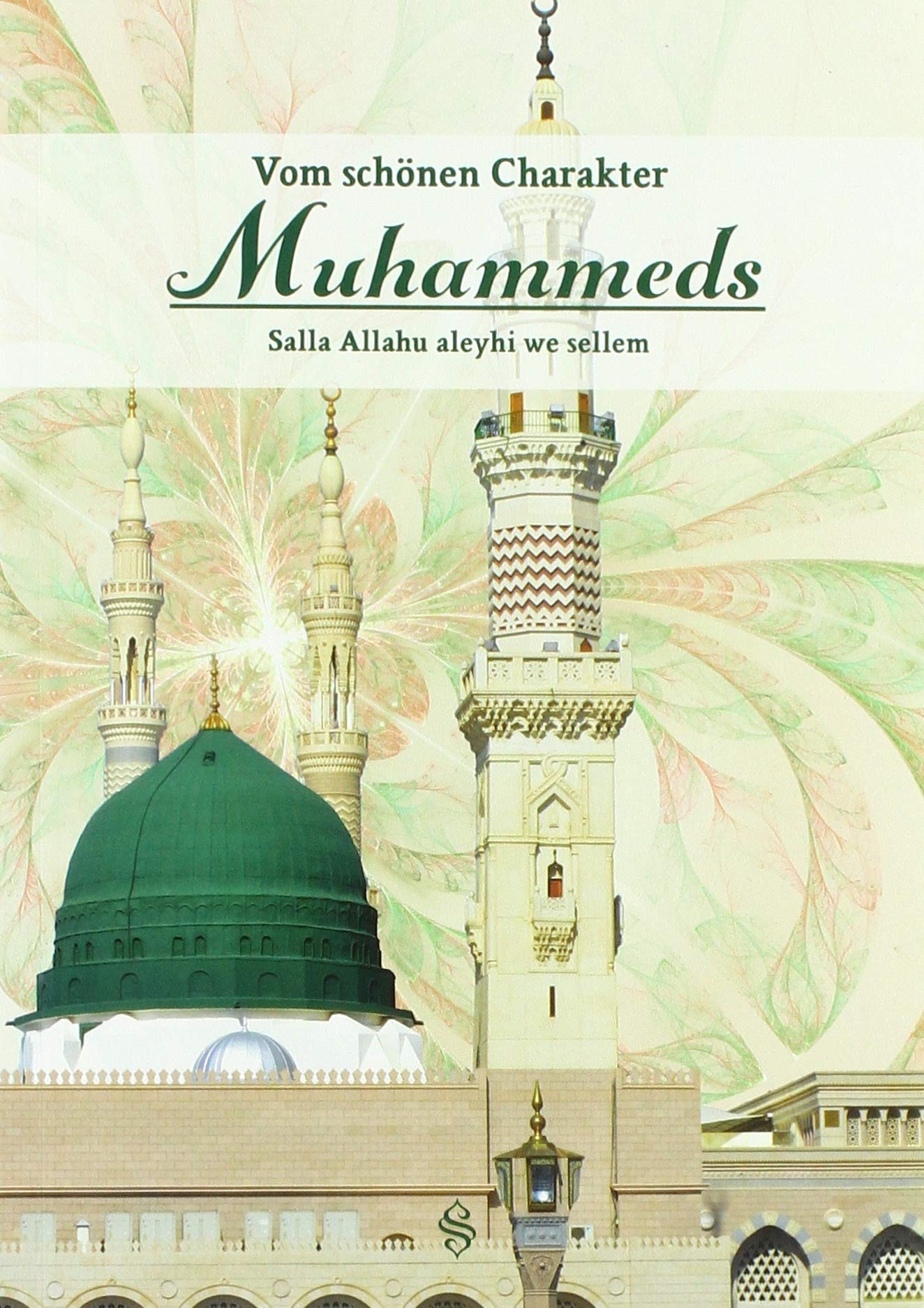 Vom schönen Charakter Muhammeds Religion & Esotericism