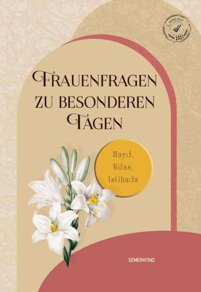 Frauenfragen zu besonderen Tagen: Hayd, Nifas, Istihadah Religion & Esotericism
