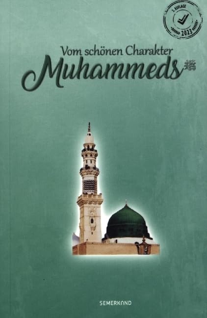 Vom Schönen Charakter Muhammeds: Sallallahu Aleyhi We Sellem Religion & Esotericism