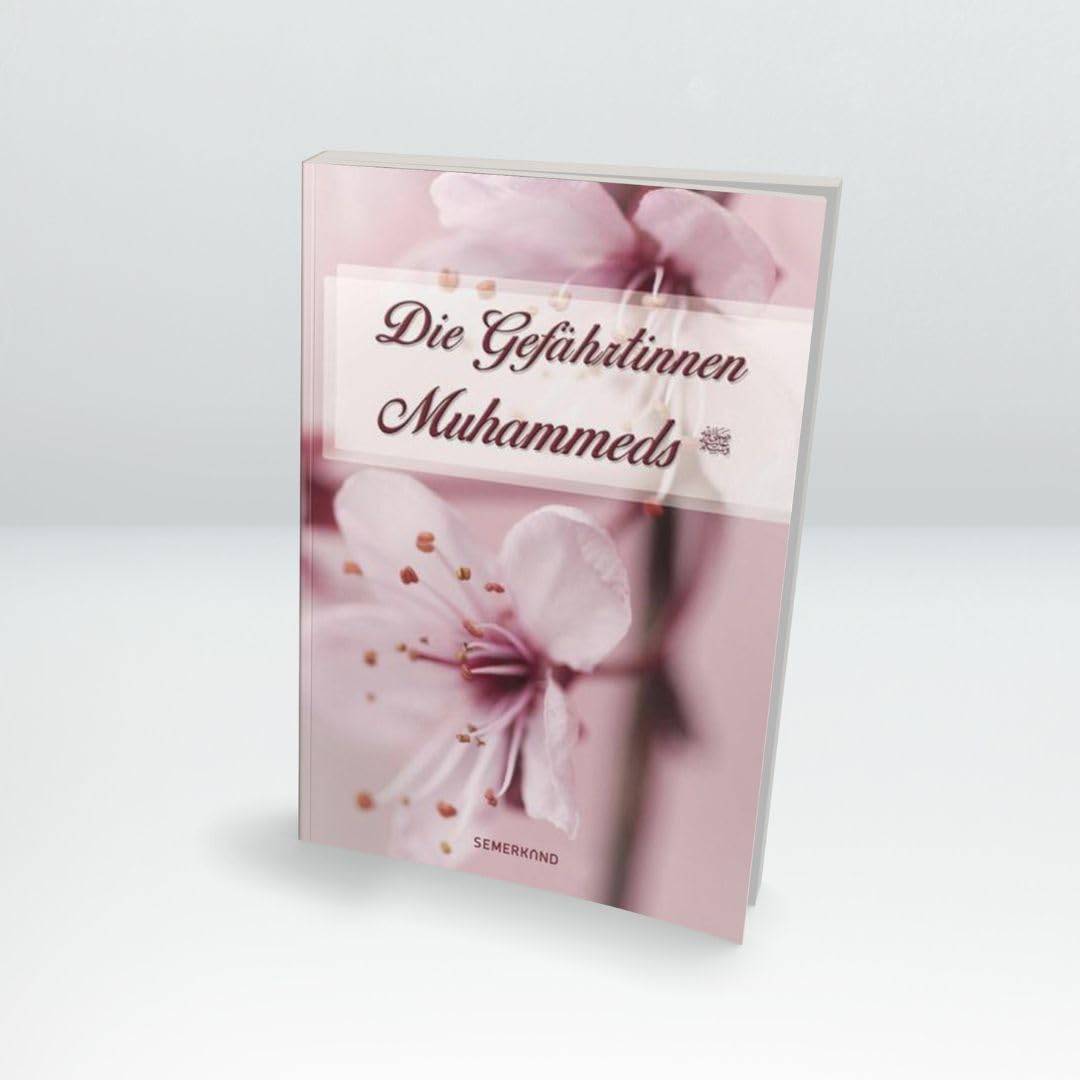 Die Gefährtinnen Muhammeds: Sallallahu Aleyhi We Sellem Religion & Esotericism