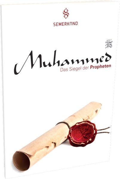 Muhammed s.a.w.s.: Das Siegel der Propheten Religion & Esotericism