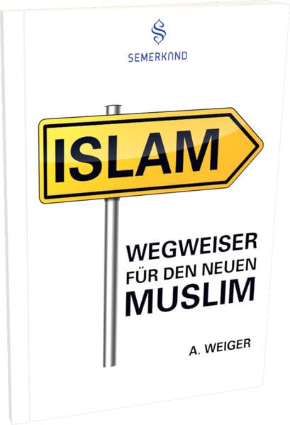 Wegweiser für den neuen Muslim book
