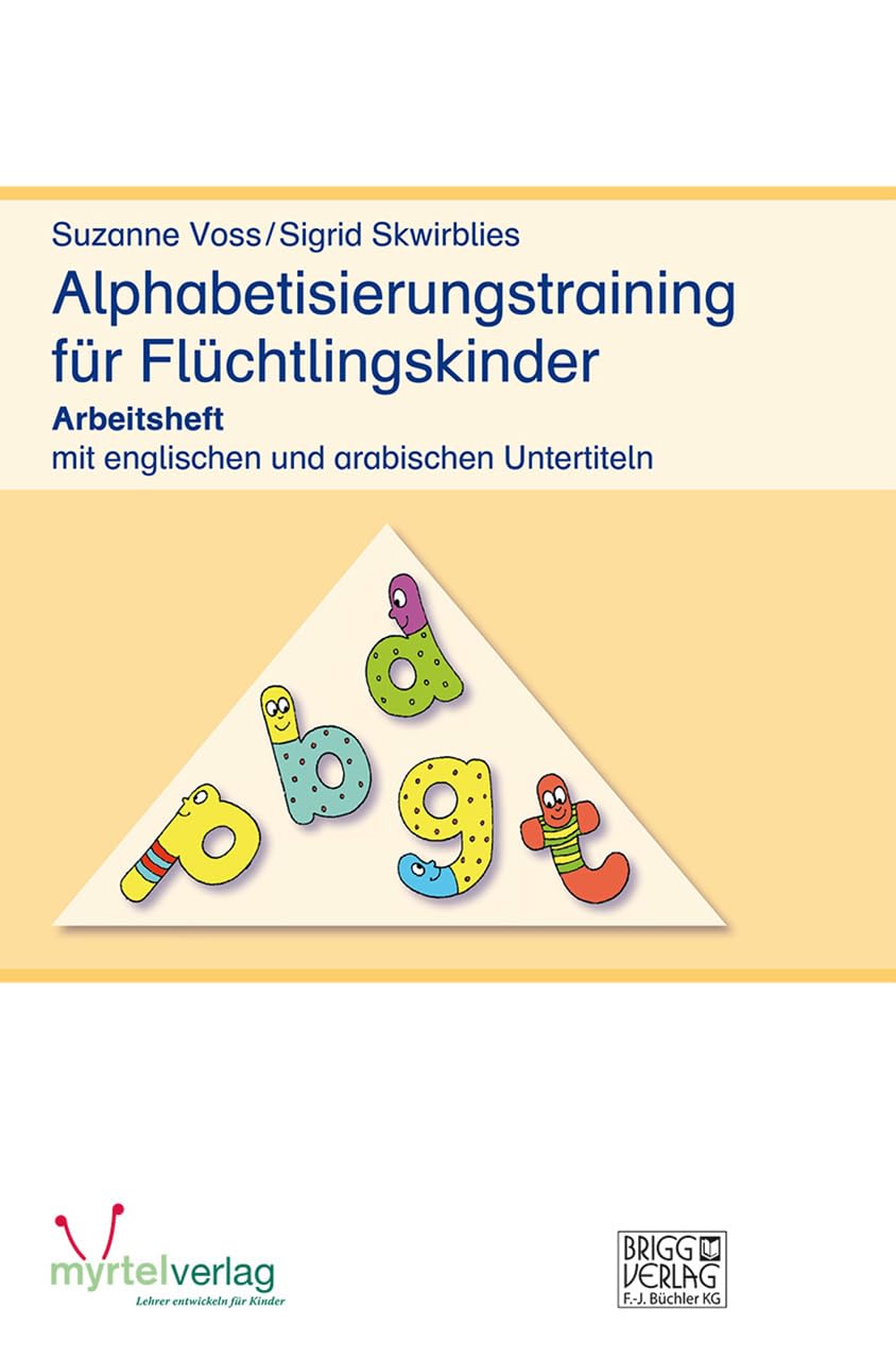 Alphabetisierungstraining für Flüchtlingskinder: Arbeitsheft mit englischen und arabischen Untertiteln General education