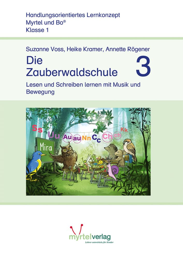 Die Zauberwaldschule 3: Lesen und Schreiben lernen mit Musik und Bewegung Study Guides