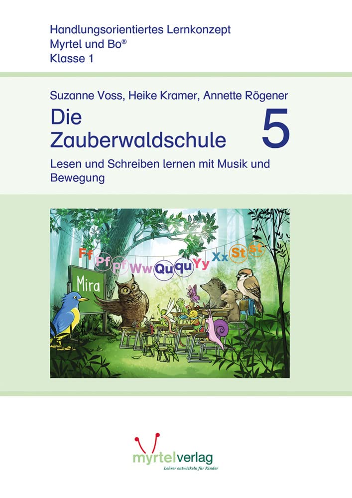 Die Zauberwaldschule 5: Lesen und Schreiben lernen mit Musik und Bewegung Study Guides