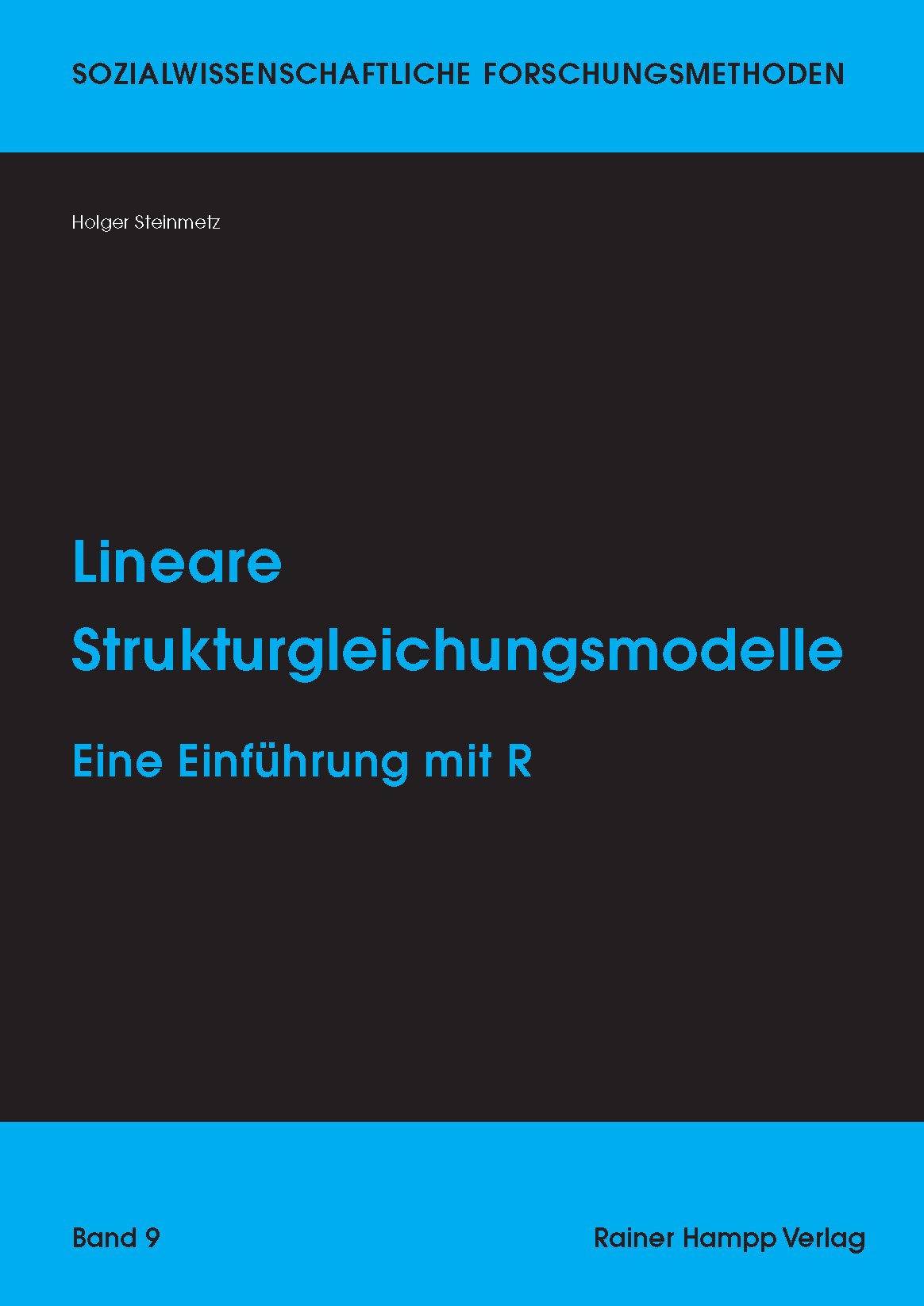 Lineare Strukturgleichungsmodelle: Eine Einführung mit R (Sozialwissenschaftliche Forschungsmethoden) Law