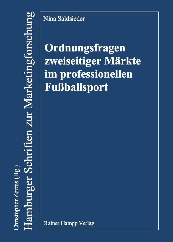Ordnungsfragen zweiseitiger Märkte im professionellen Fußballsport Law