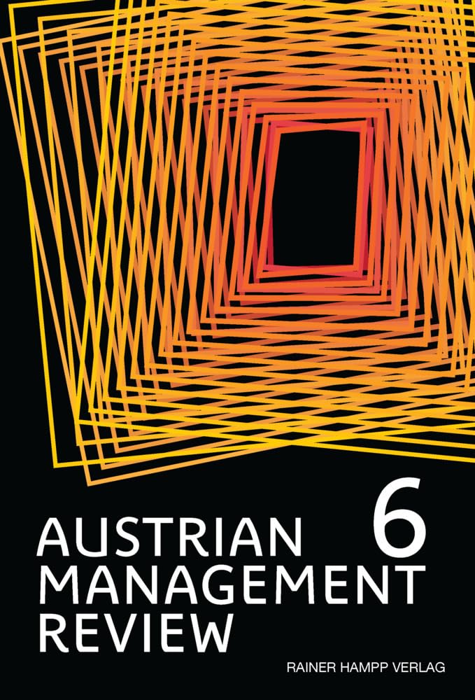 AUSTRIAN MANAGEMENT REVIEW: Volume 6 Social Sciences