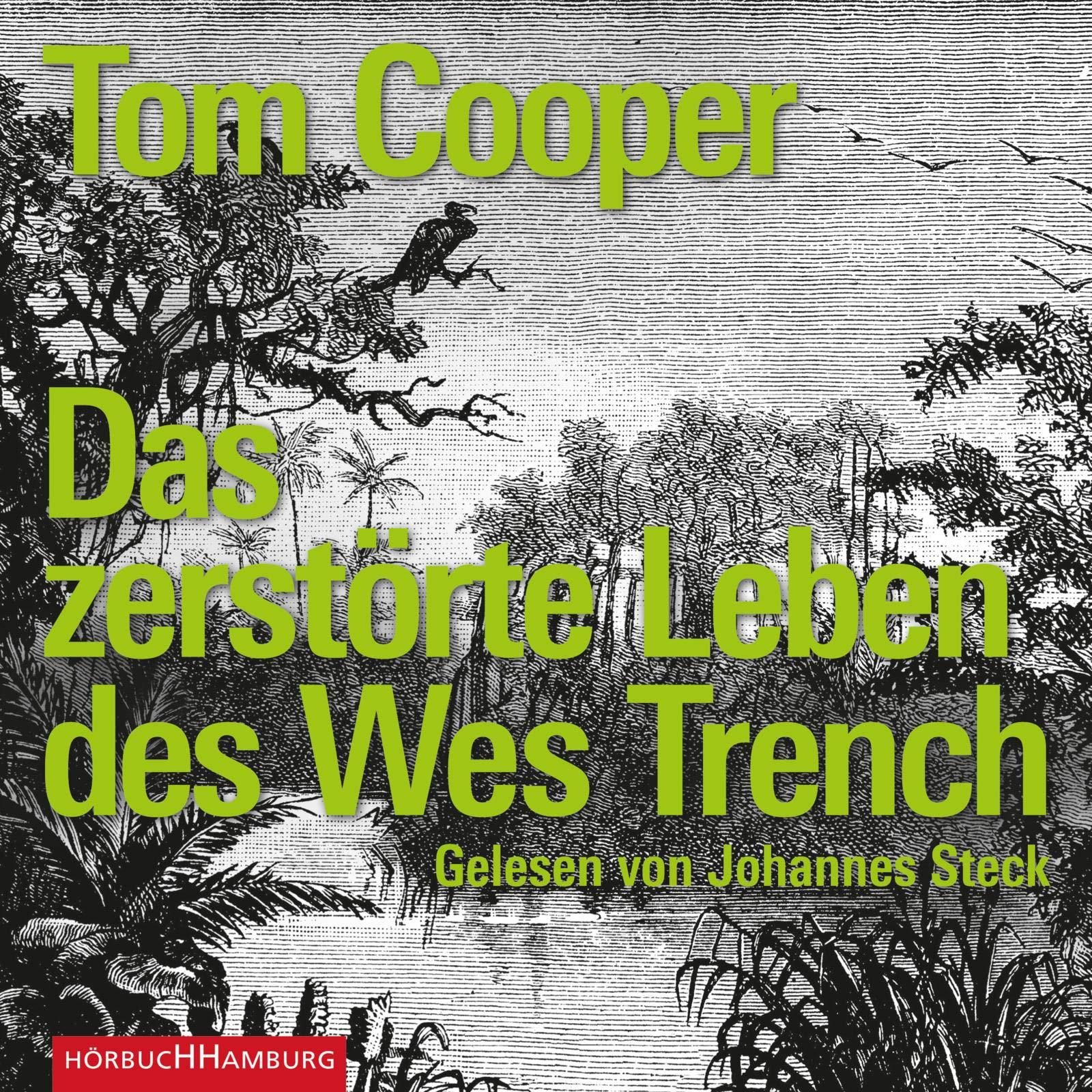 Das zerstörte Leben des Wes Trench: 8 CDs Contemporary literature