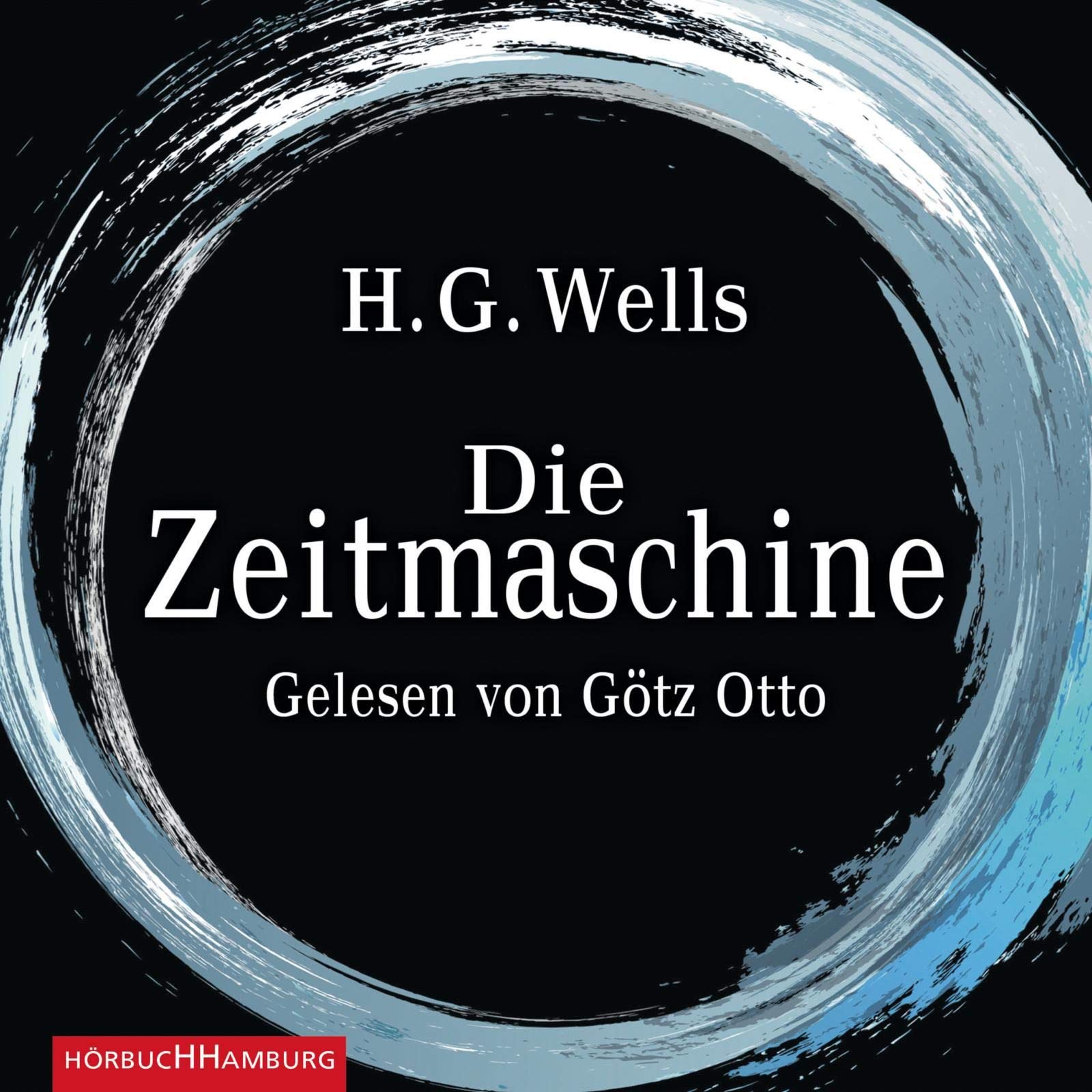 Die Zeitmaschine: 4 CDs Fiction
