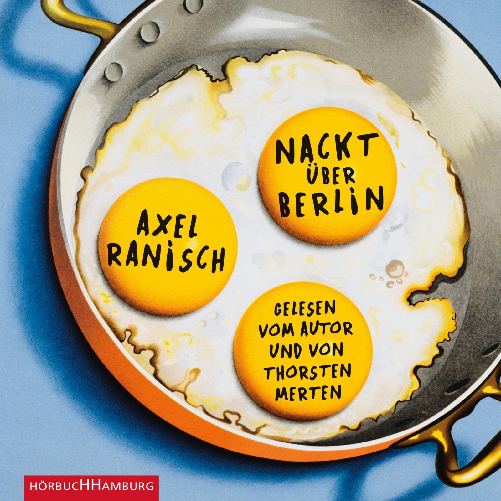 Nackt über Berlin: 2 CDs Contemporary literature