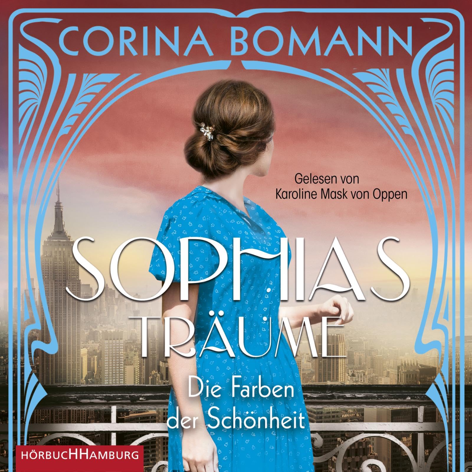 Die Farben der Schönheit – Sophias Träume (Sophia 2): 2 CDs Historical Fiction