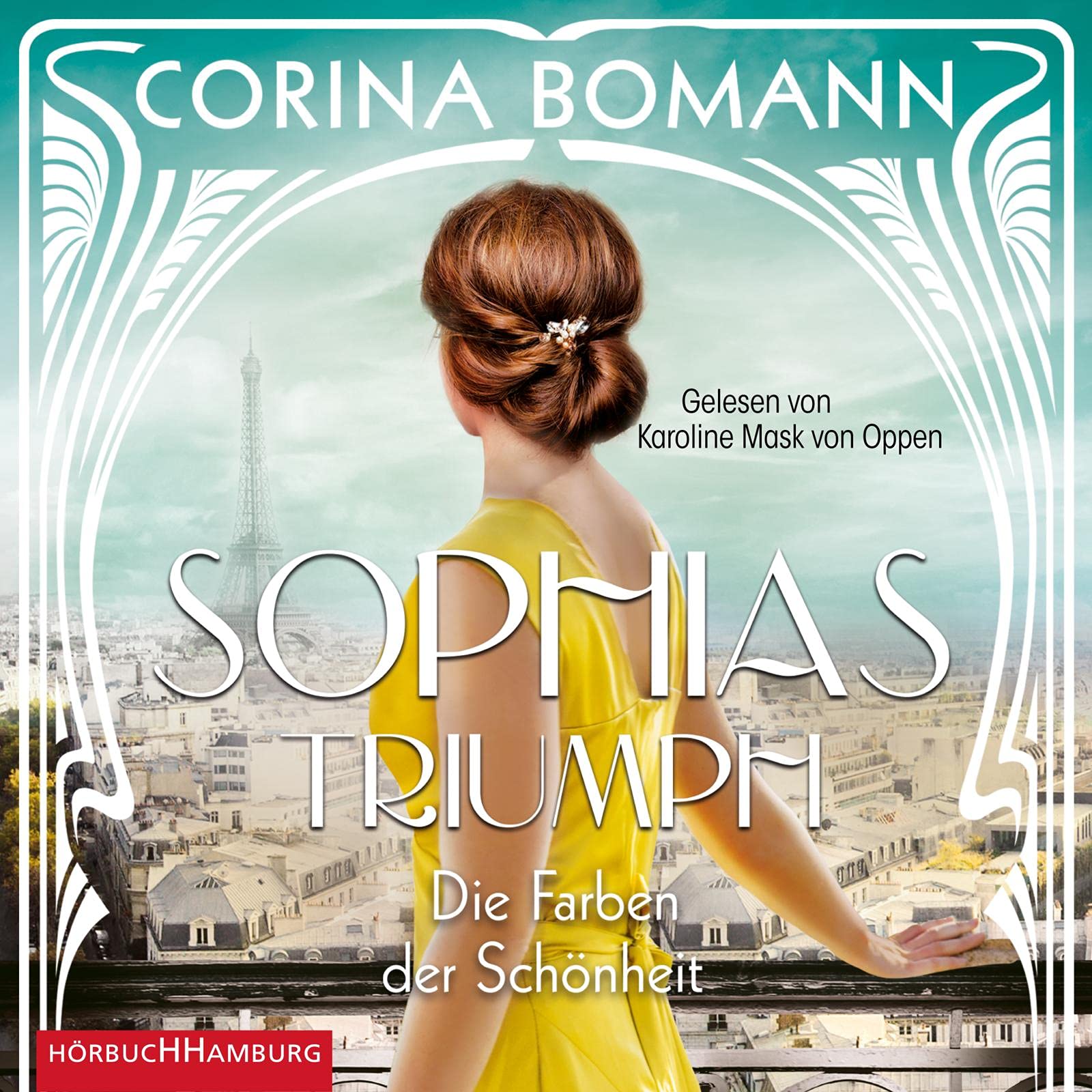 Die Farben der Schönheit – Sophias Triumph (Sophia 3): 2 CDs Historical Fiction