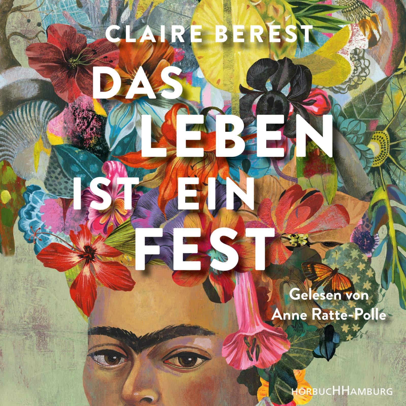 Das Leben ist ein Fest: Ein Frida-Kahlo-Roman: 5 CDs Contemporary literature