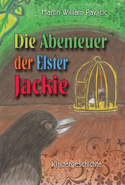 Die Abenteuer der Elster Jackie Novels & Short Stories