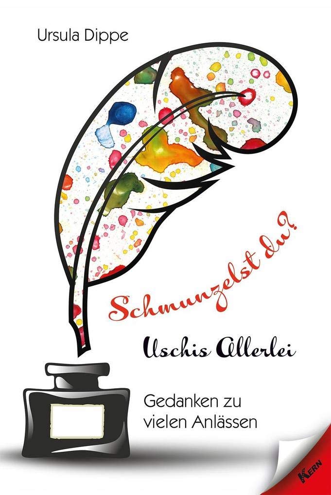 Schmunzelst du?: Uschis Allerlei - Gedanken zu vielen Anlässen Social Sciences