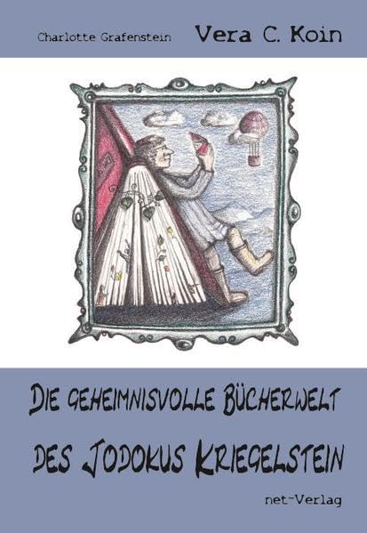 Die geheimnisvolle Bücherwelt des Jodokus Kriegelstein Historical Fiction