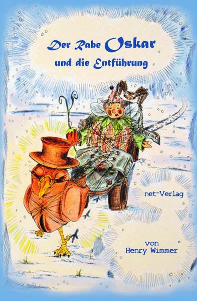 Der Rabe Oskar und die Entführung: Kinderbuch Fairy Tales & Legends