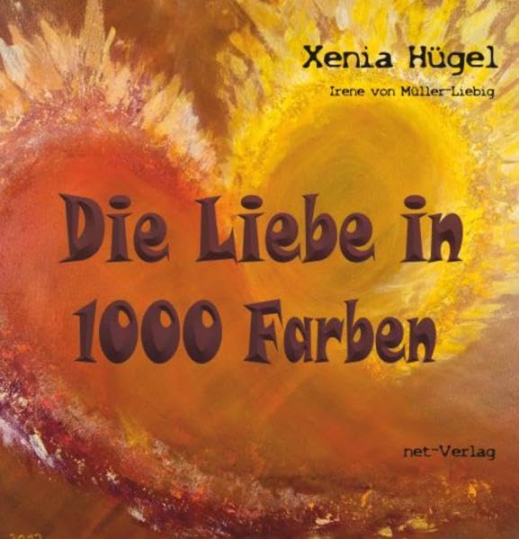 Die Liebe in 1000 Farben Poetry