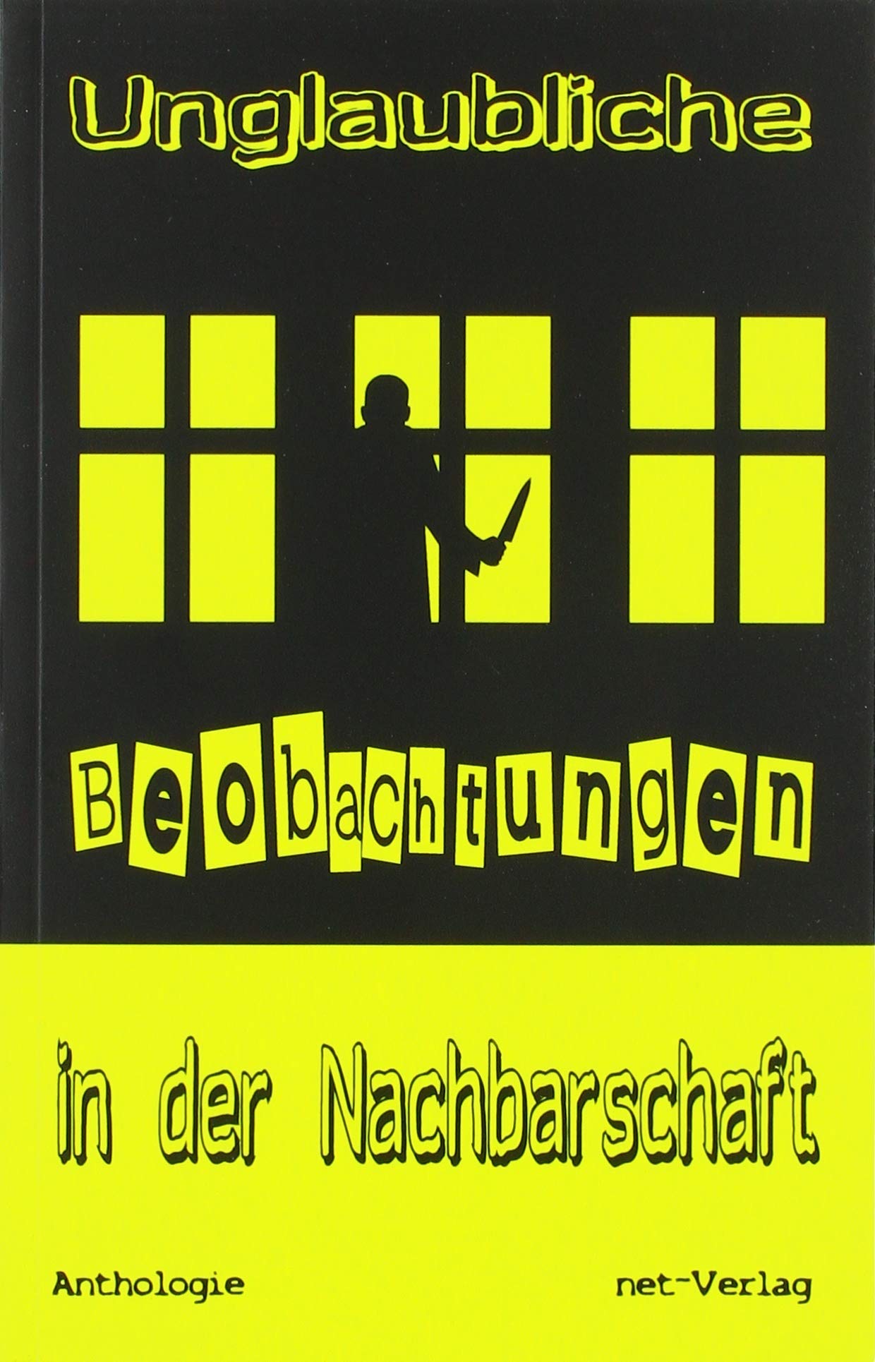 Unglaubliche Beobachtungen in der Nachbarschaft Contemporary literature