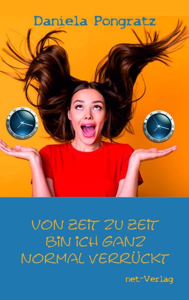 Von Zeit zu Zeit bin ich ganz normal verrückt Humour & Satire