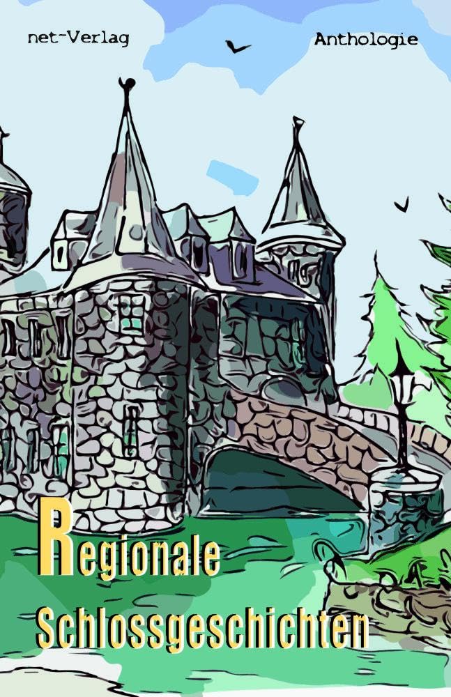 Regionale Schlossgeschichten Essays & Short Stories